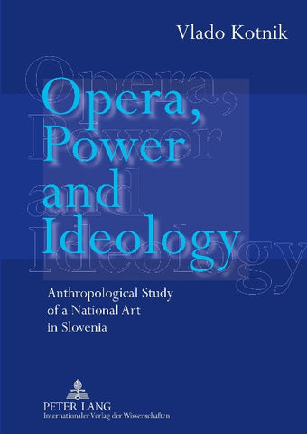Opera, Power and Ideology