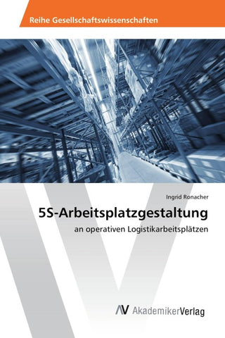 5S-Arbeitsplatzgestaltung