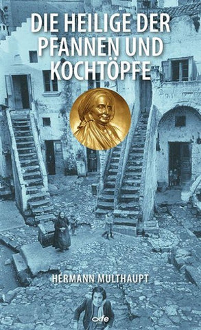 Die Heilige der Pfannen und Kochtöpfe