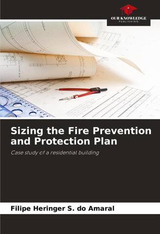 Sizing the Fire Prevention and Protection Plan