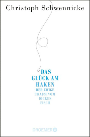 Das Glück am Haken