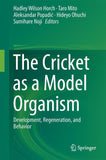 The Cricket as a Model Organism