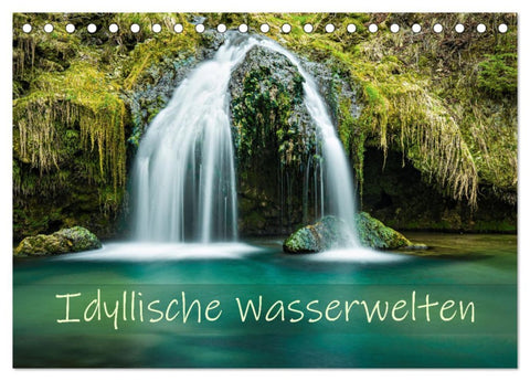 Idyllische Wasserwelten (Tischkalender 2026 DIN A5 quer), CALVENDO Monatskalender