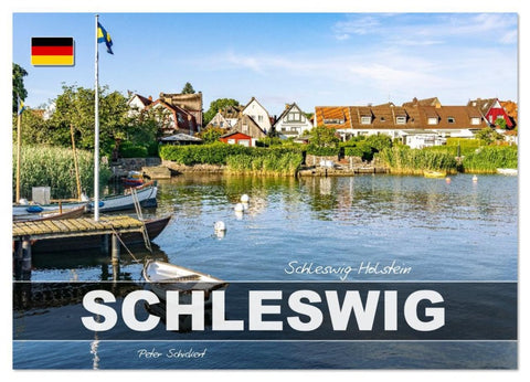 Schleswig Holstein - Schleswig (Wandkalender 2026 DIN A3 quer), CALVENDO Monatskalender