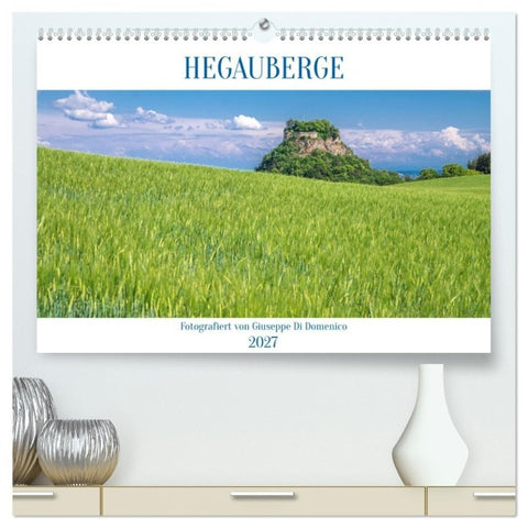 HEGAUBERGE (hochwertiger Premium Wandkalender 2027 DIN A2 quer), Kunstdruck in Hochglanz