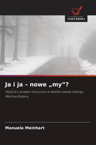 Ja i ja - nowe "my"?