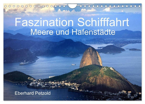 Faszination Schifffahrt - Meere und Hafenstädte (Wandkalender 2027 DIN A4 quer), CALVENDO Monatskalender