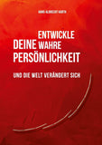 Entwickle deine wahre Persönlichkeit