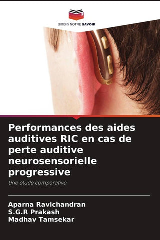 Performances des aides auditives RIC en cas de perte auditive neurosensorielle progressive