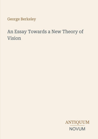 An Essay Towards a New Theory of Vision