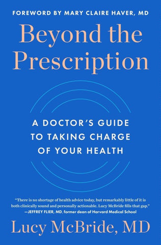 Beyond the Prescription