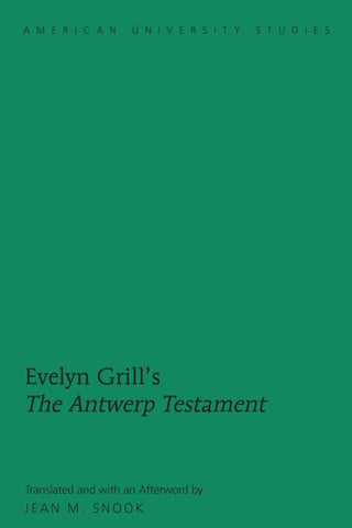 Evelyn Grill’s «The Antwerp Testament»