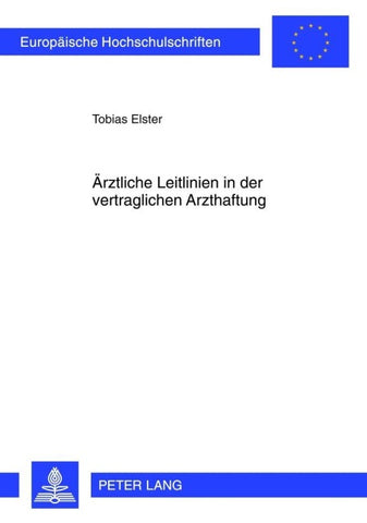 Ärztliche Leitlinien in der vertraglichen Arzthaftung