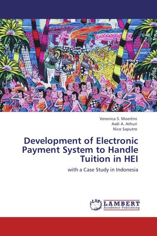 Development of Electronic Payment System to Handle Tuition in HEI