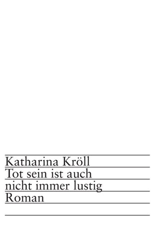 Tot sein ist auch nicht immer lustig