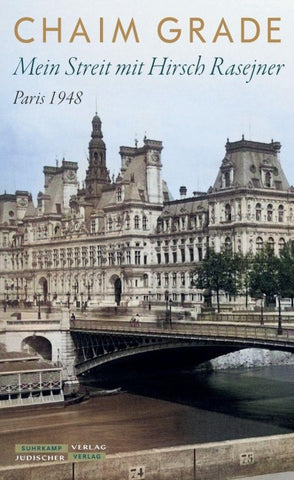 Mein Streit mit Hirsch Rasejner. Paris 1948