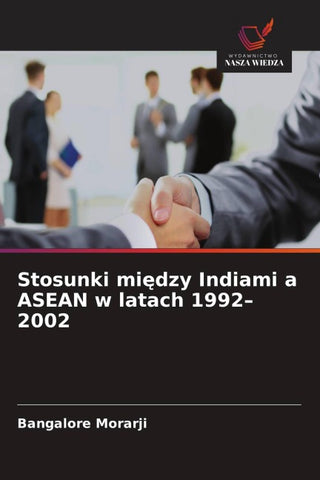 Stosunki mi¿dzy Indiami a ASEAN w latach 1992-2002