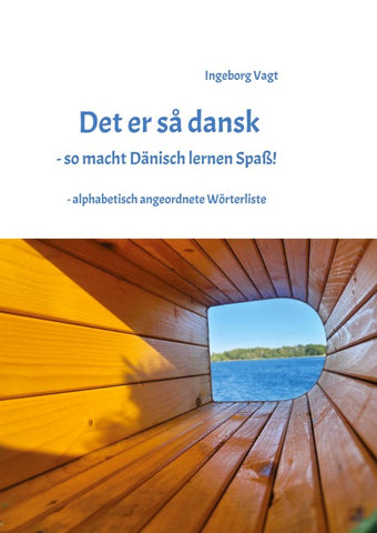Det er så dansk - so macht Dänisch lernen Spaß