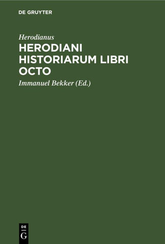 Herodiani historiarum libri octo