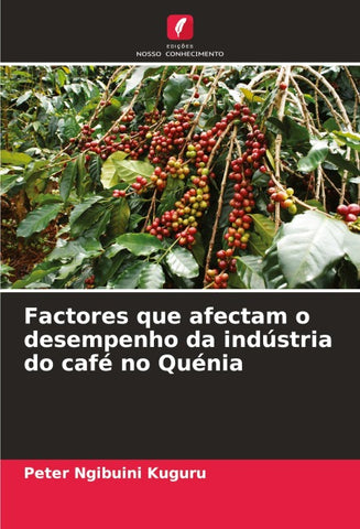 Factores que afectam o desempenho da indústria do café no Quénia