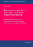 Kompetenzorientierte Curricula und ihre Implementierung
