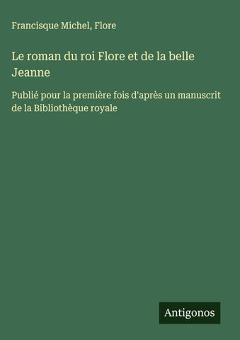 Le roman du roi Flore et de la belle Jeanne