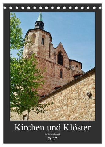 Kirchen und Klöster in Deutschland (Tischkalender 2027 DIN A5 hoch), CALVENDO Monatskalender