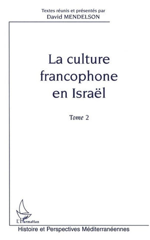 LA CULTURE FRANCOPHONE EN ISRAËL