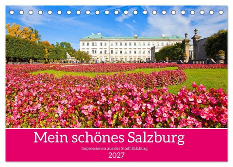 Mein schönes Salzburg (Tischkalender 2027 DIN A5 quer), CALVENDO Monatskalender