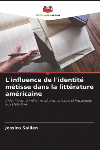 L'influence de l'identité métisse dans la littérature américaine