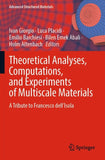 Theoretical Analyses, Computations, and Experiments of Multiscale Materials