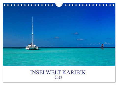 Inselwelt Karibik (Wandkalender 2027 DIN A4 quer), CALVENDO Monatskalender
