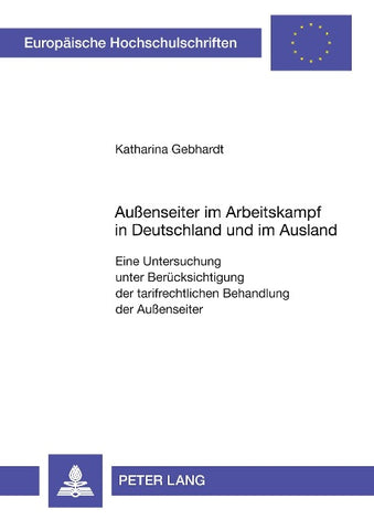 Außenseiter im Arbeitskampf in Deutschland und im Ausland