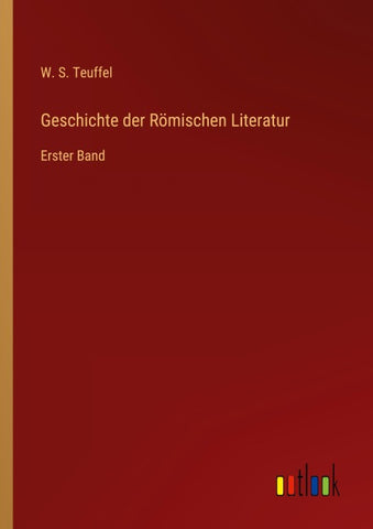 Geschichte der Römischen Literatur