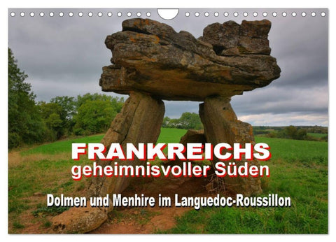 Frankreichs geheimnisvoller Süden - Dolmen und Menhire im Languedoc-Roussillon (Wandkalender 2026 DIN A4 quer), CALVENDO Monatskalender