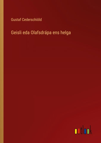 Geisli eda Olafsdrápa ens helga