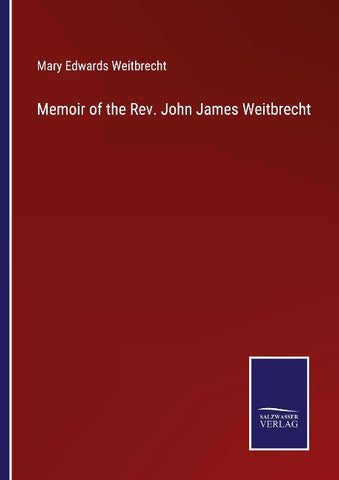 Memoir of the Rev. John James Weitbrecht