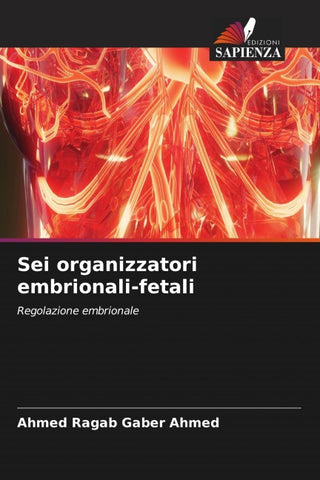 Sei organizzatori embrionali-fetali
