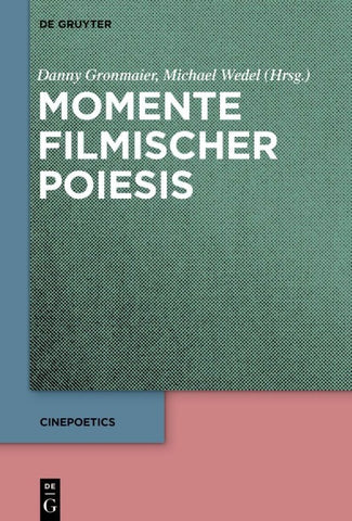 Momente filmischer Poiesis