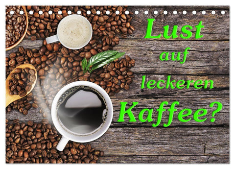 Lust auf leckeren Kaffee? (Tischkalender 2027 DIN A5 quer), CALVENDO Monatskalender