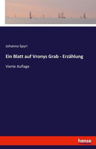 Ein Blatt auf Vronys Grab - Erzählung