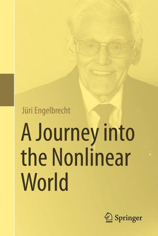 A Journey into the Nonlinear World