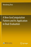 A New GeoComputation Pattern and Its Application in Dual-Evaluation