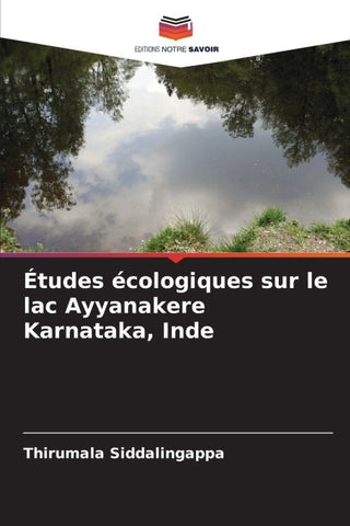 Études écologiques sur le lac Ayyanakere Karnataka, Inde