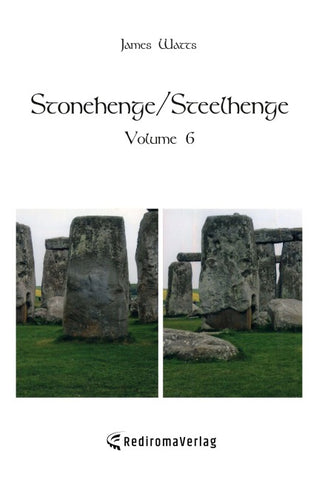Stonehenge/Steelhenge - Volume 6
