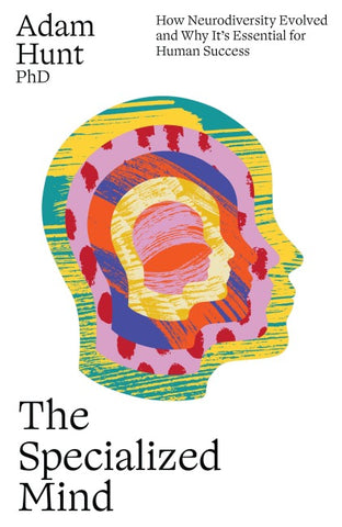 The Specialized Mind