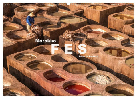 Marokko - Fes (Wandkalender 2027 DIN A2 quer), CALVENDO Monatskalender