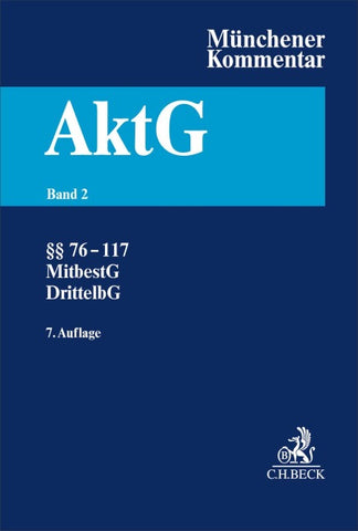 Münchener Kommentar zum Aktiengesetz Bd. 2: §§ 76-117, MitbestG, DrittelbG