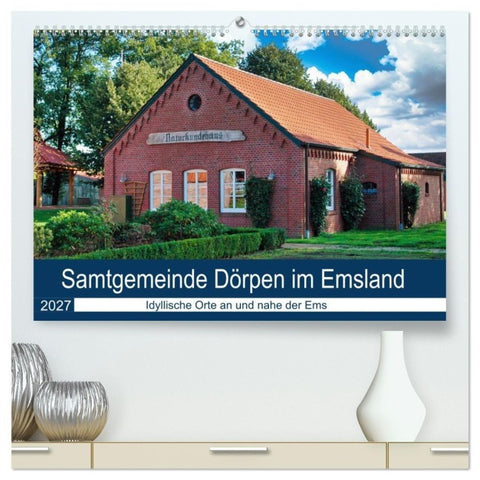 Samtgemeinde Dörpen im Emsland (hochwertiger Premium Wandkalender 2027 DIN A2 quer), Kunstdruck in Hochglanz
