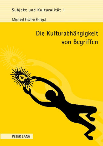 Die Kulturabhaengigkeit von Begriffen
